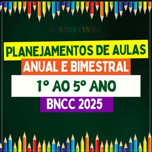 Planejamentos Anuais - 1º ao 5º Ano - BNCC